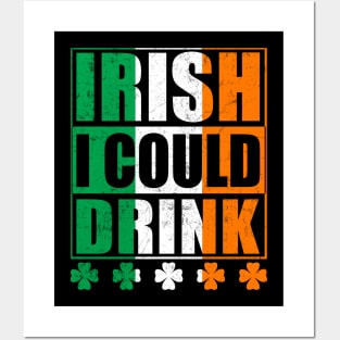 Irish I Could Drink Posters and Art